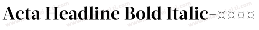 Acta Headline Bold Italic字体转换